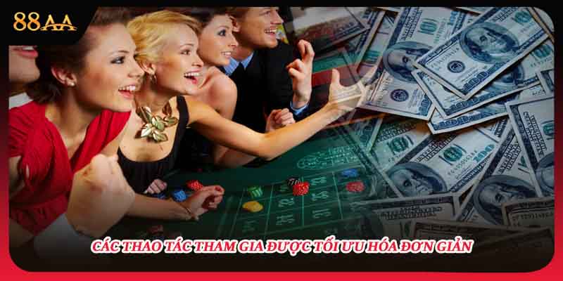 Các thao tác tham gia được tối ưu hóa đơn giản 