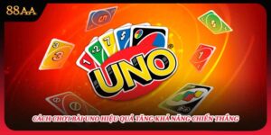 Cách Chơi Bài UNO Hiệu Quả Tăng Khả Năng Chiến Thắng