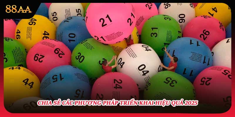 Chia sẻ các phương pháp triển khai hiệu quả 2025