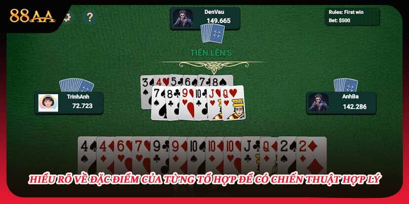 Hiểu rõ về đặc điểm của từng tổ hợp để có chiến thuật hợp lý