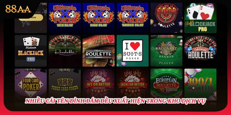  Nhiều cái tên đình đám đều xuất hiện trong kho dịch vụ  