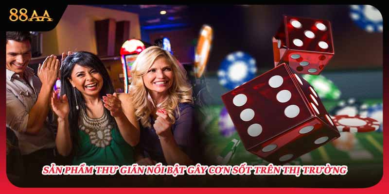 Sản phẩm thư giãn nổi bật gây cơn sốt trên thị trường 