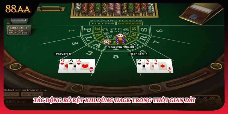 Tác động rõ rệt khi dùng hack trong thời gian dài